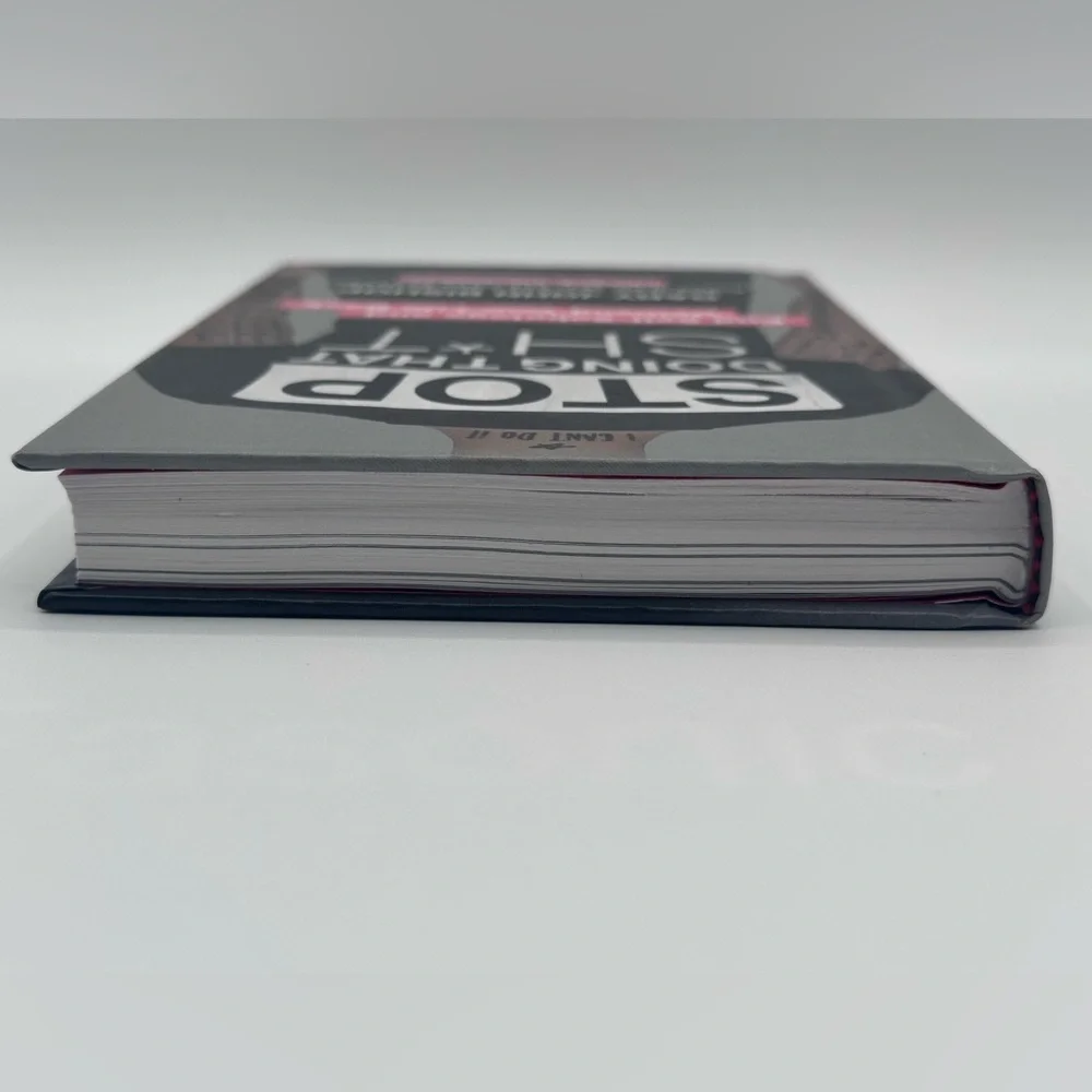 Stop Doing That Sh*t: End Self-Sabotage and Demand Your Life Back (Hardcover)